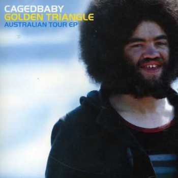 Album Cagedbaby: Golden Triangle (Australian Tour EP)