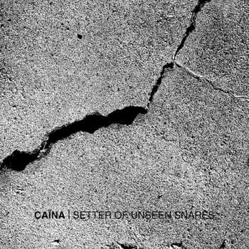 Album Caïna: Setter Of Unseen Snares