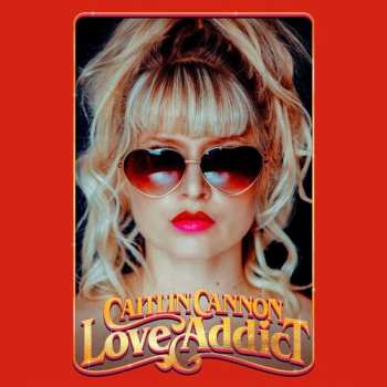 CD Caitlin Cannon: Love Addict