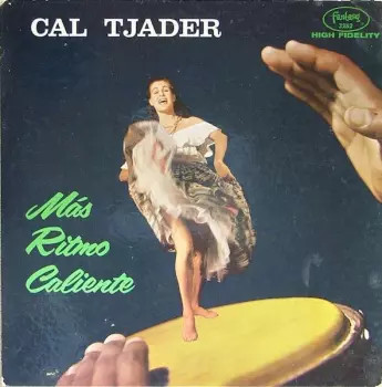 Cal Tjader: Más Ritmo Caliente