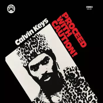Calvin Keys: Proceed With Caution !