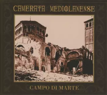 Camerata Mediolanense: Campo Di Marte