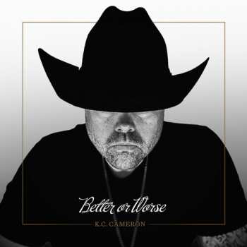 Album Cameron,kc: Better Or Worse