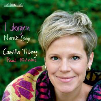 Album Camilla Tilling: I Skogen ∙ Nordic Songs