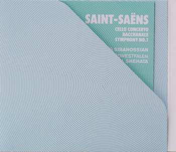CD Camille Saint-Saëns: Cello Concerto / Bacchanale / Symphony No.1