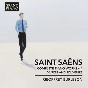 Album Camille Saint-Saëns: Complete Piano Works • 4: Dances & Souvenirs