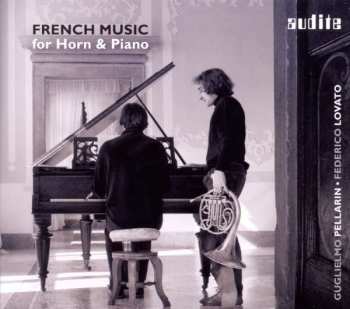 CD Guglielmo Pellarin: French Music For Horn & Piano