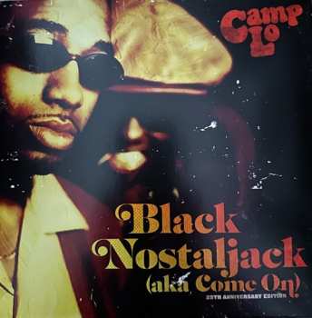 SP Camp Lo: Black Nostaljack (Aka Come On)