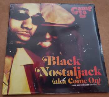 SP Camp Lo: Black Nostaljack (Aka Come On)