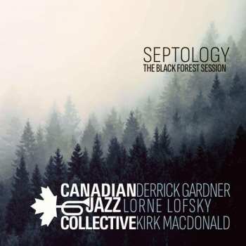 LP Canadian Jazz Collective: Septology -The Black Forest Session 