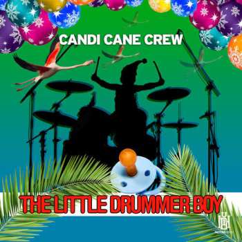 Album Candi Cane Crew: Little Drummer Boy