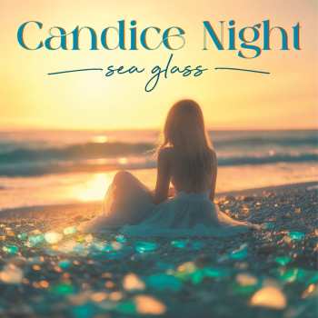 CD Candice Night: Sea Glass