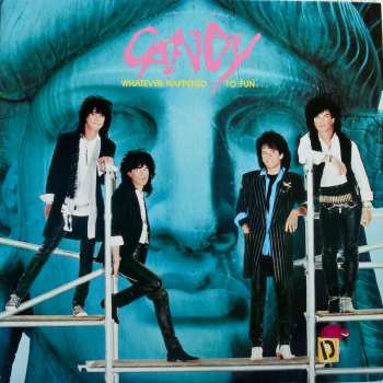 Album Candy: Whatever Happened To Fun...
