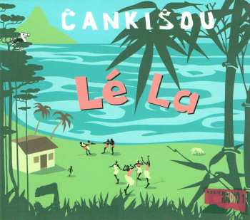 Album Čankišou: Lé La