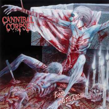 Album Cannibal Corpse: Tomb of the Mutilated