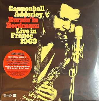 2LP Cannonball Adderley: Burnin' In Bordeaux: Live in France 1969 DLX | LTD | NUM