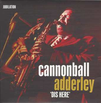 4CD Cannonball Adderley: 'Dis Here'