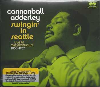 CD Cannonball Adderley: Swingin' In Seattle (Live At The Penthouse 1966-1967)