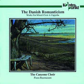 Album Canzone Choir / Rasmussen: Danish Romanticism