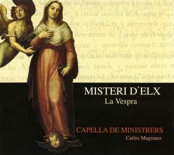 Album Capella De Ministrers: Misteri d'Elx, La Vespra