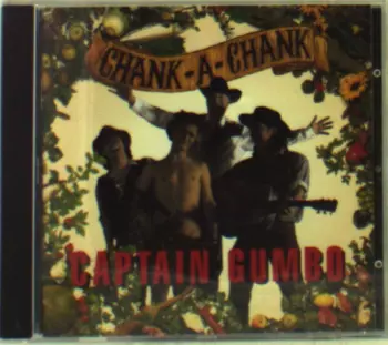 Captain Gumbo: Chank-A-Chank