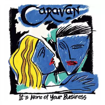 Caravan: It’s None of Your Business