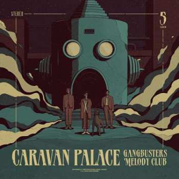 Album Caravan Palace: Gangbusters Melody Club