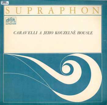 LP Caravelli: Caravelli A Jeho Kouzelné Housle