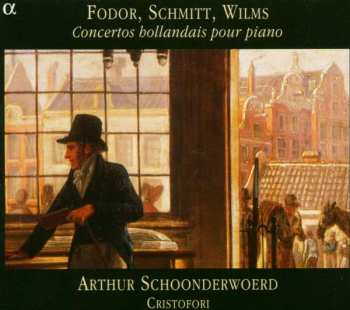 Album Johann Wilhelm Wilms: Concertos Hollandais Pour Piano