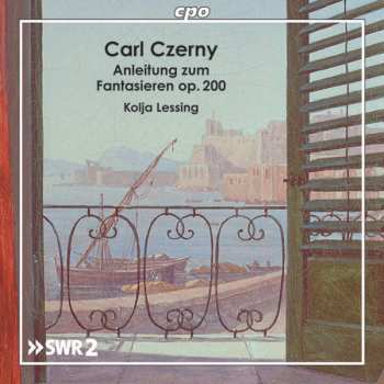 2CD Carl Czerny: Anleitung Zum Fantasieren Op. 200