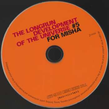 CD Carl Ludwig Hübsch's Longrun Development Of The Universe: #5 For Misha