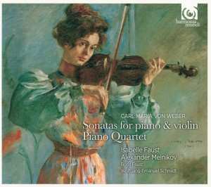 Album Carl Maria von Weber: Sonatas For Piano & Violin / Piano Quartet