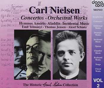 Album Carl Nielsen: Concertos - Orchestral Works Hymnus Amoris - Aladdin - Incidental Music