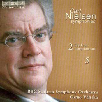 CD Carl Nielsen: Symphonies 2 (The Four Temperaments) & 5