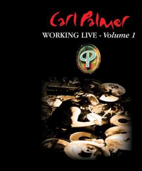 CD Carl Palmer: Working Live - Volume 1