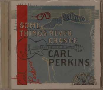 CD Carl Perkins: Some Things Never Change