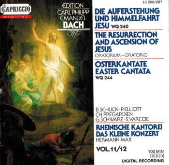 Album Carl Philipp Emanuel Bach: Die Auferstehung Und Himmelfahrt Jesu WQ 240 Oratorium / Osterkantate WQ 244