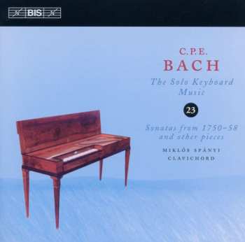 CD Carl Philipp Emanuel Bach: Sonatas From 1750-58 And Other Pieces