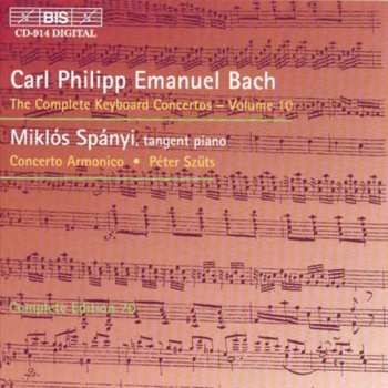 Album Carl Philipp Emanuel Bach: The Complete Keyboard Concertos - Volume 10