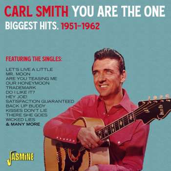Album Carl Smith: You Are The One-biggest Hits: 1951 - 1962
