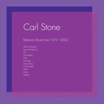 3LP Carl Stone: Electronic Music From 1972​-​2022
