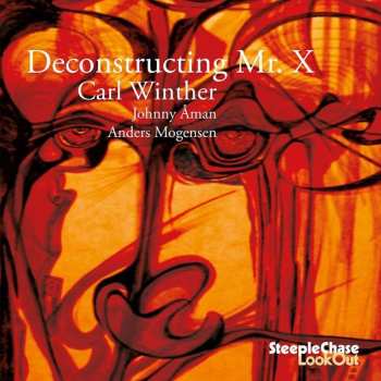 Album Carl Winther Trio: Deconstructing Mr. X