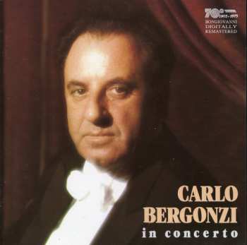 Album Carlo Bergonzi: In Concerto