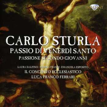 Album Il Concento: Passio Di Venerdì Santo / Passione Secondo Giovanni