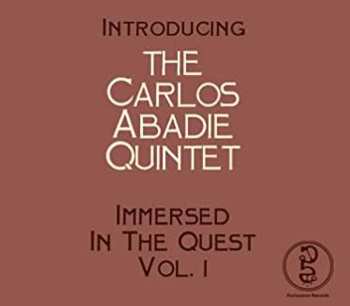 Album Carlos Abadie: Immersed In The Quest Vol.1