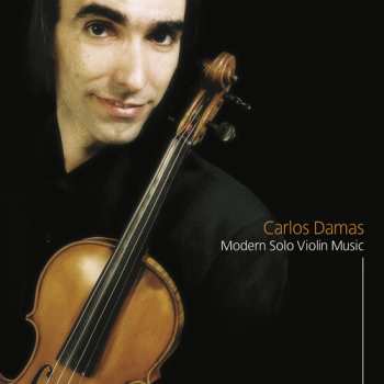 Album Carlos Damas: Modern Solo Violin Music