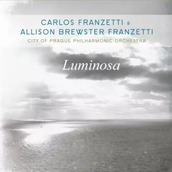 The City Of Prague Philharmonic: Luminosa