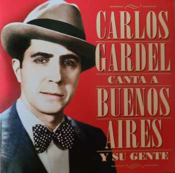 2CD Carlos Gardel: Canta A Buenos Aires Y Su Gente