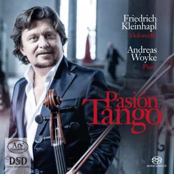 SACD Friedrich Kleinhapl: Pasión Tango