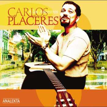 Album Carlos Placeres: A Los Ancestros